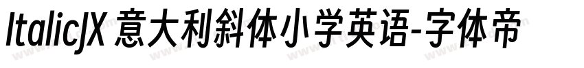 ItalicJX 意大利斜体小学英语字体转换